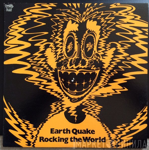 Earth Quake   - Rocking The World