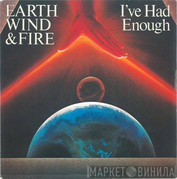 Earth, Wind &amp; Fire - I've Had Enough