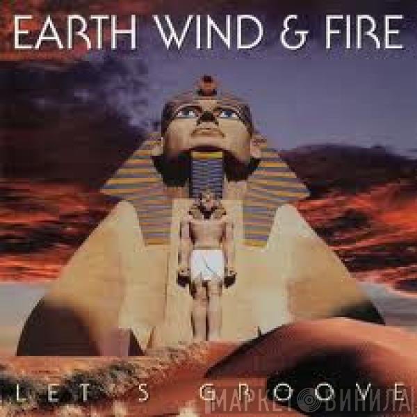 Earth, Wind & Fire  - Let's Groove