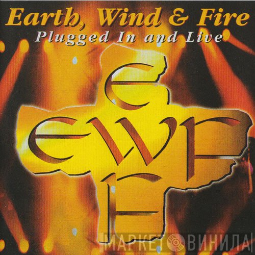 Earth, Wind & Fire  - Plugged In And Live