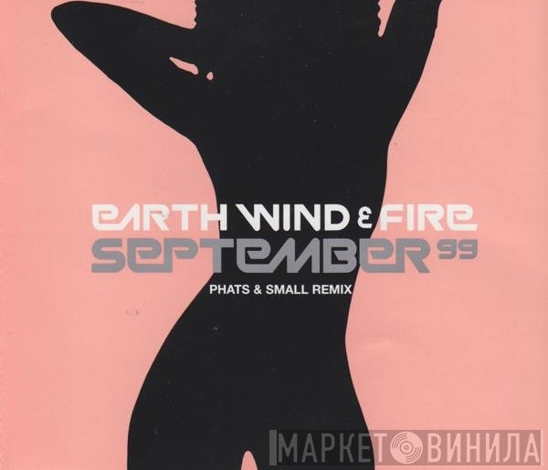 Earth, Wind & Fire - September 99 (Phats & Small Remix)