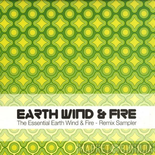 Earth, Wind &amp; Fire - The Essential Earth Wind &amp; Fire - Remix Sampler