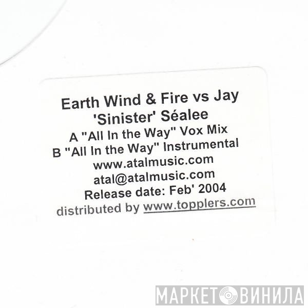 Earth, Wind & Fire vs. Jay "Sinister" Sealée  - All In The Way