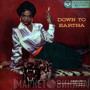 Eartha Kitt, Henri René And His Orchestra And Chorus - Down To Eartha