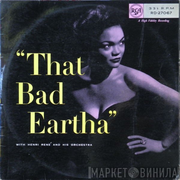 Eartha Kitt, Henri René And His Orchestra - That Bad Eartha