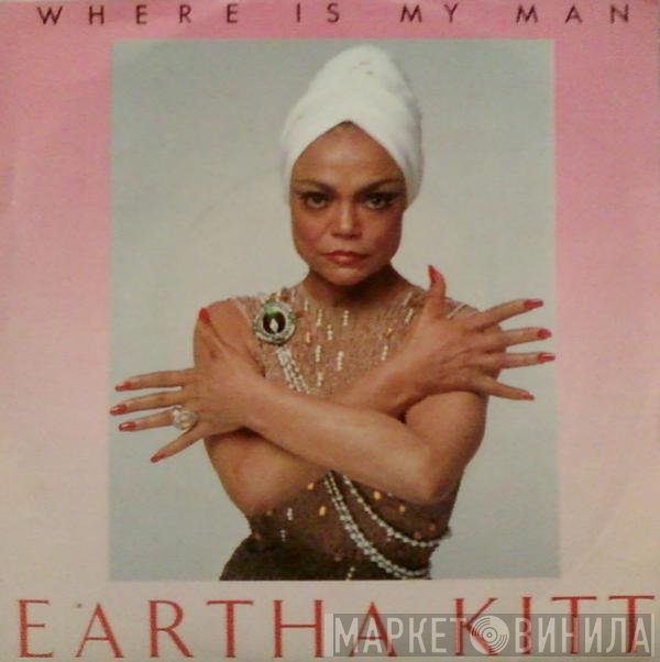 Eartha Kitt  - Where Is My Man