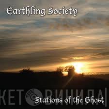 Earthling Society - Stations Of The Ghost
