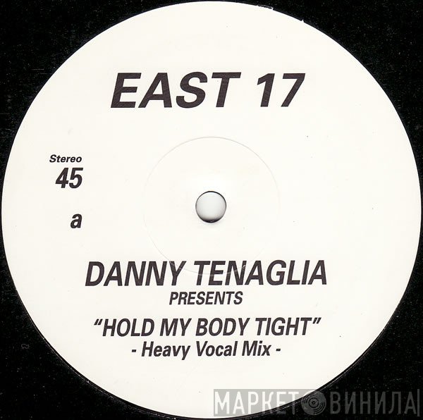 East 17 - Hold My Body Tight