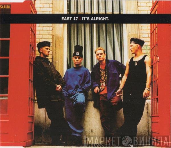 East 17  - It's Alright