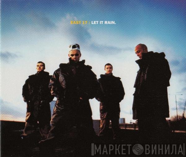East 17 - Let It Rain