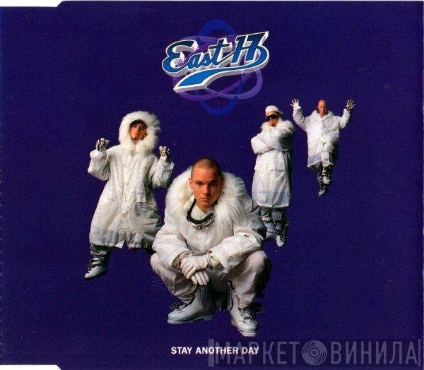 East 17  - Stay Another Day