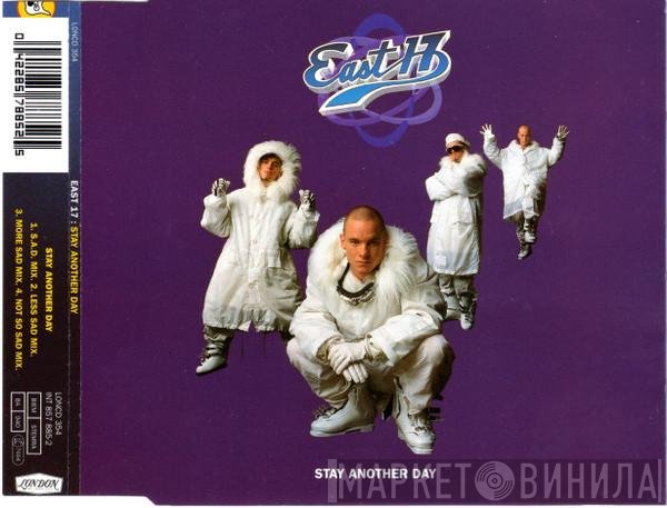 East 17 - Stay Another Day