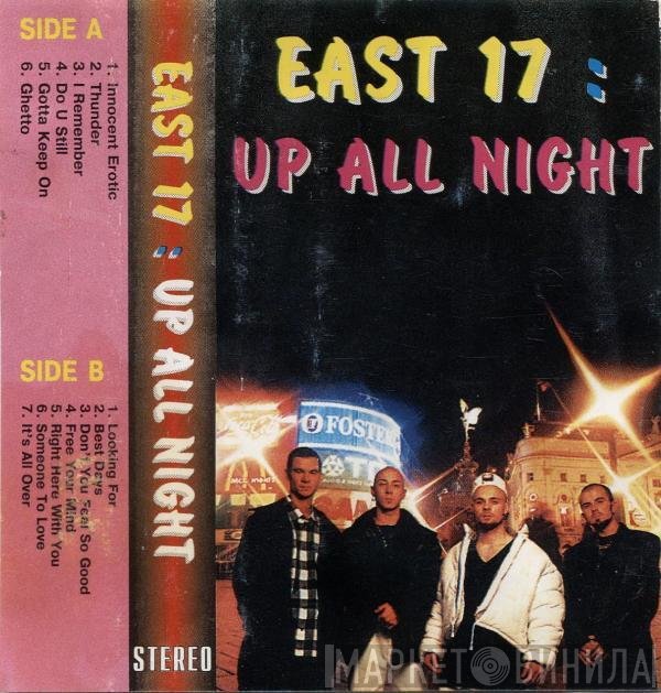 East 17  - Up All Night