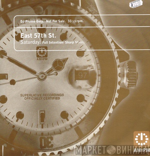 East 57th St. - Saturday (Full Intention / Sharp Mixes)