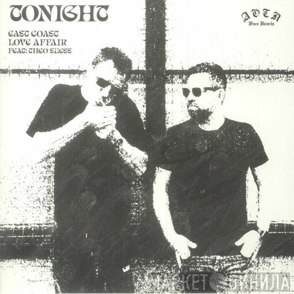 East Coast Love Affair  - Tonight