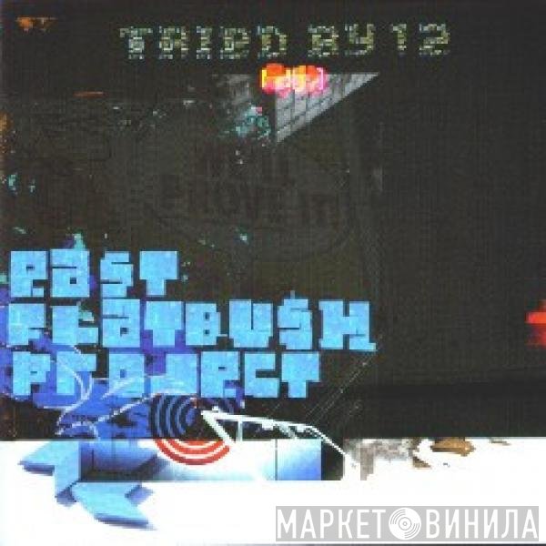 East Flatbush Project - Tried By 12 (Remixes)