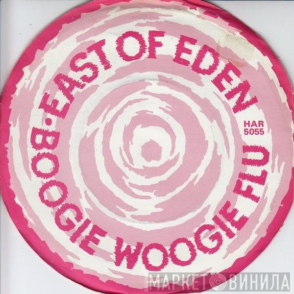 East Of Eden   - Boogie Woogie Flu