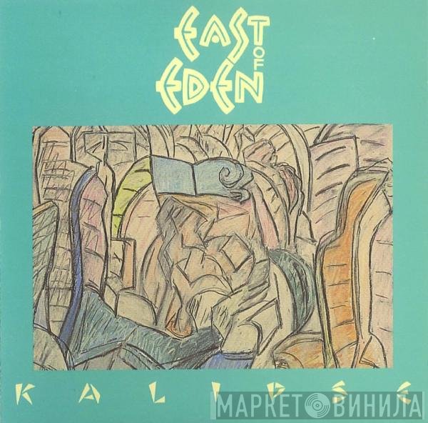 East Of Eden   - Kalipse