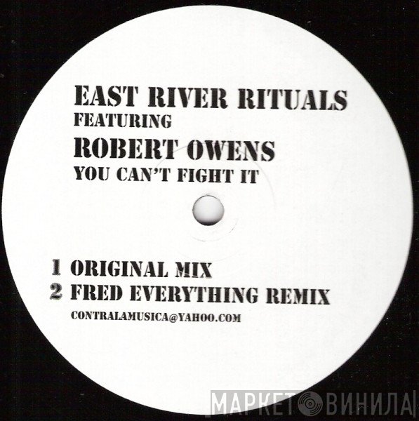 East River Rituals, Robert Owens - You Can't Fight It
