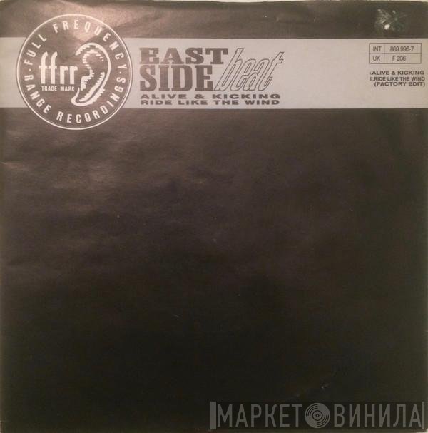 East Side Beat  - Alive & Kicking / Ride Like The Wind