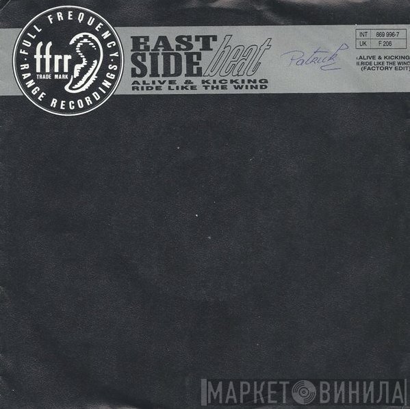 East Side Beat  - Alive & Kicking / Ride Like The Wind