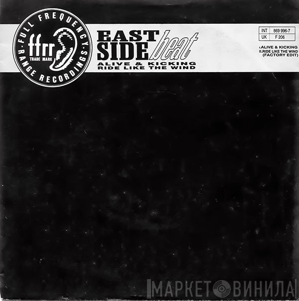 East Side Beat  - Alive & Kicking / Ride Like The Wind