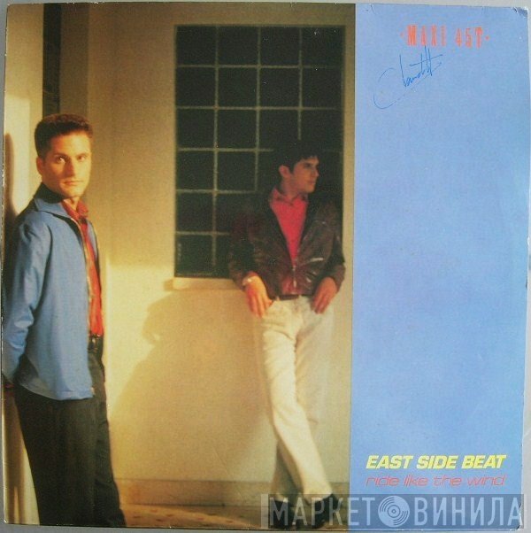East Side Beat  - Ride Like The Wind