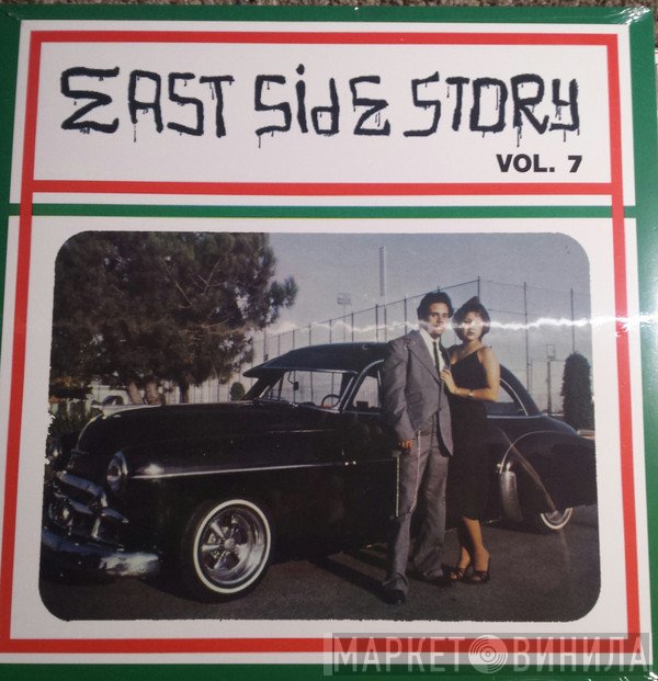  - East Side Story Vol. 7
