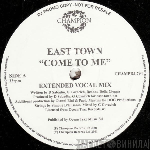 East Town - Come To Me