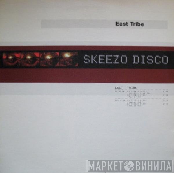 East Tribe - Skeezo Disco