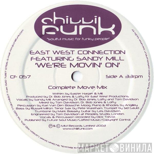 East West Connection, Sandy Mill - We're Movin' On
