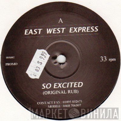East West Express - So Excited