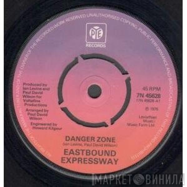 Eastbound Expressway - Danger Zone