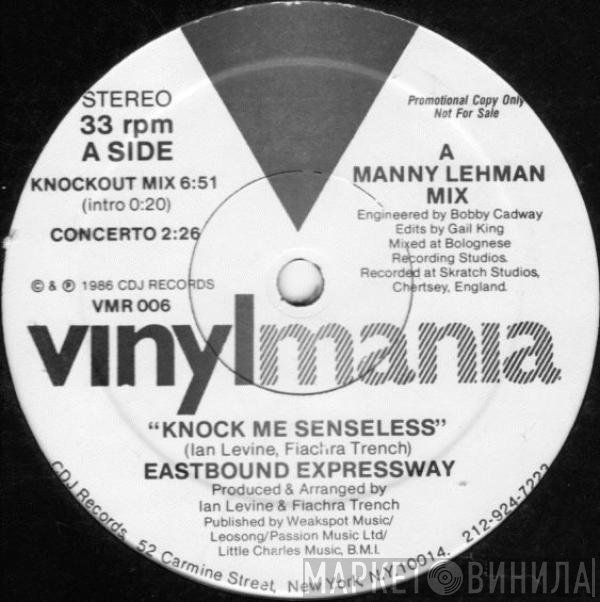 Eastbound Expressway - Knock Me Senseless