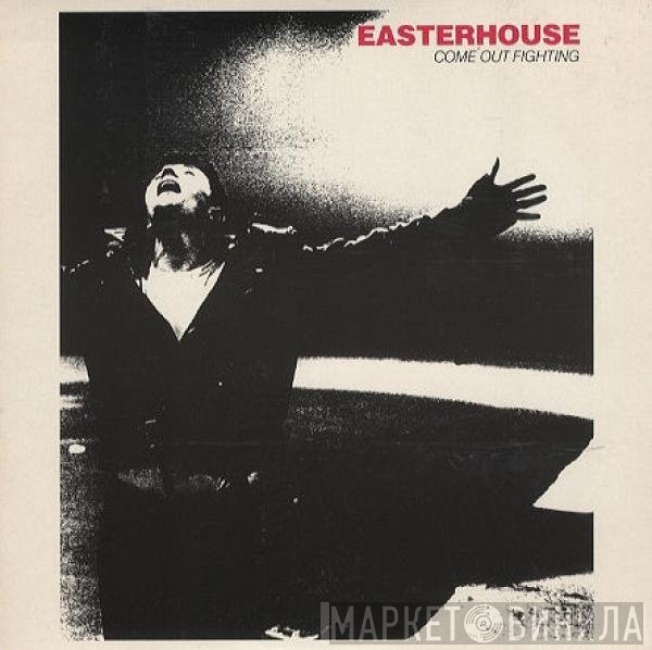 Easterhouse  - Come Out Fighting
