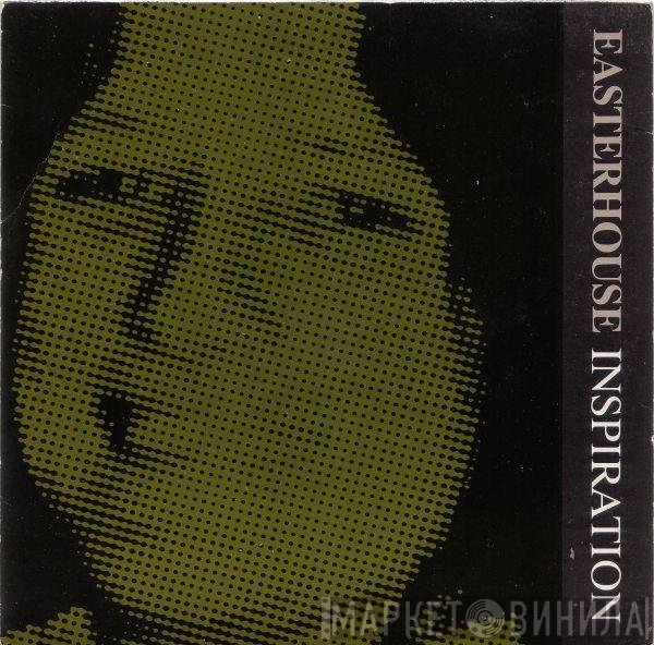 Easterhouse  - Inspiration