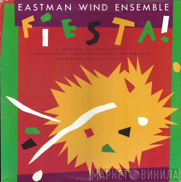 Eastman Wind Ensemble, Donald Hunsberger - Fiesta!