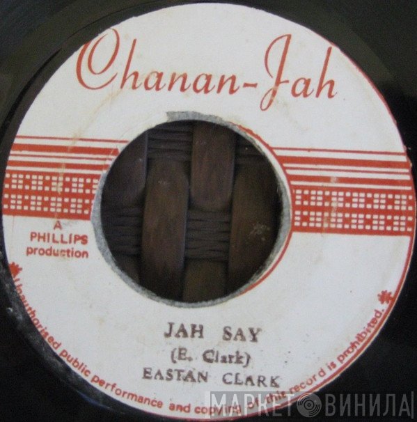 Easton Clarke / The Revolutionaries  - Jah Say
