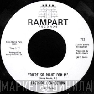 Eastside Connection - You're So Right For Me