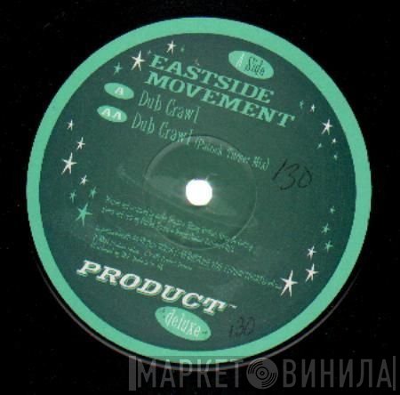 Eastside Movement  - Dub Crawl