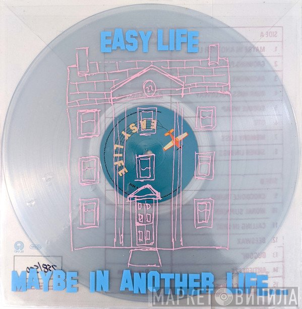 Easy Life   - Maybe In Another Life...