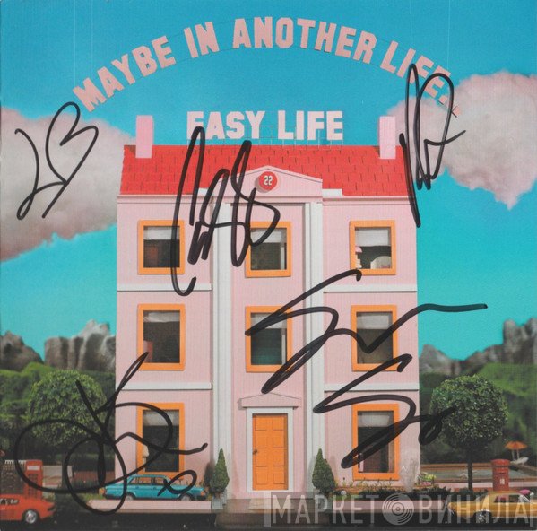 Easy Life   - Maybe In Another Life...