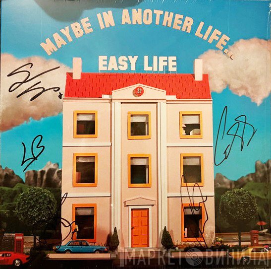 Easy Life   - Maybe In Another Life…
