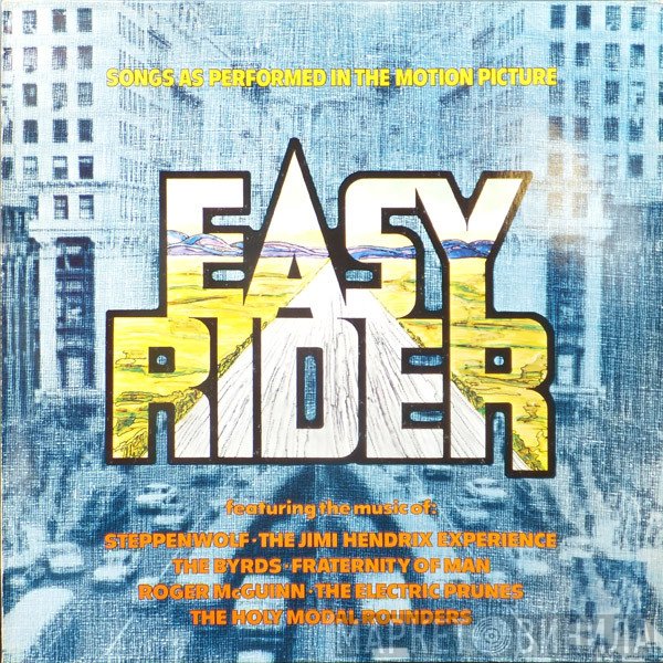  - Easy Rider - Songs As Performed In The Motion Picture