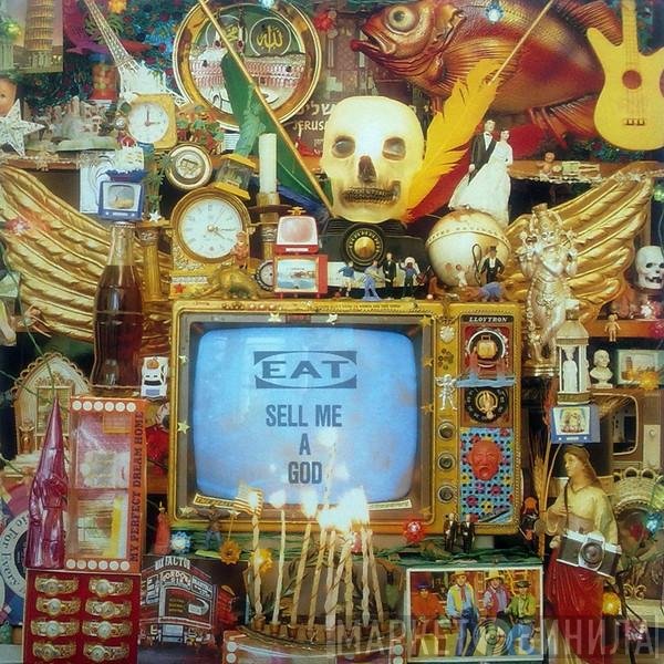 Eat   - Sell Me A God