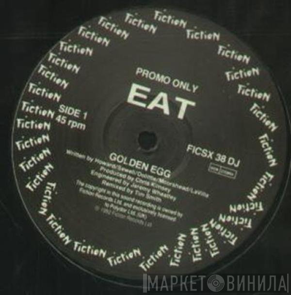 Eat  - The Golden Egg EP Part 1
