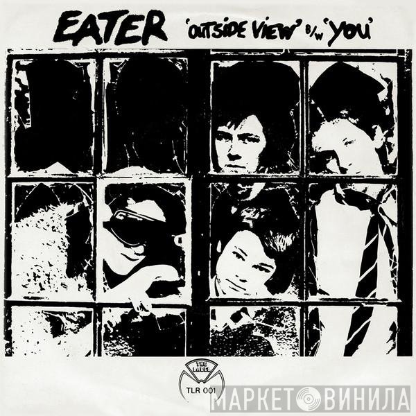 Eater  - Outside View b/w You