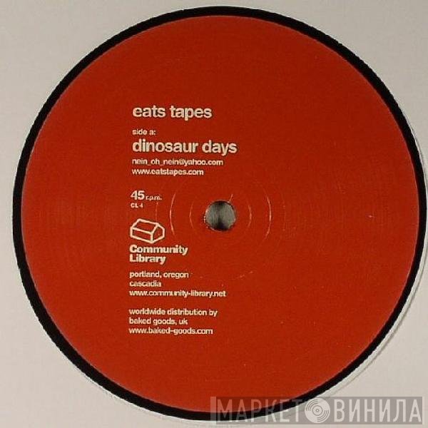 Eats Tapes  - Dinosaur Days