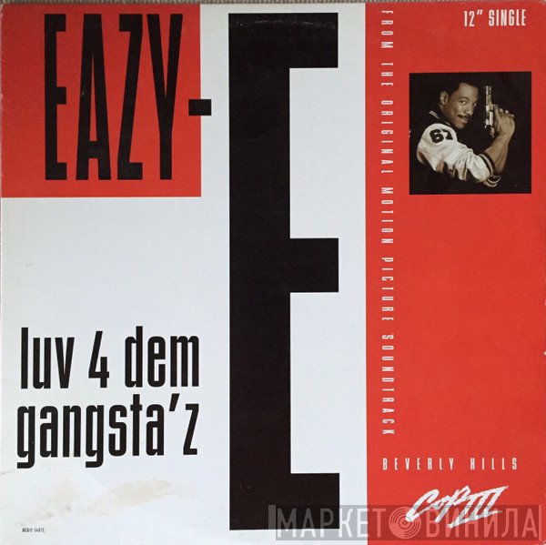 Eazy-E - Luv 4 Dem Gangsta'z