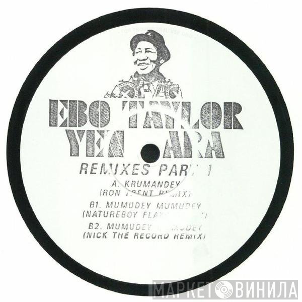 Ebo Taylor - Yen Ara: Remixes Part 1